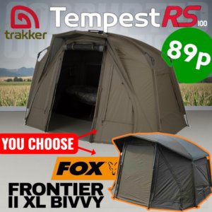 Trakker Tempest RS 100, Fox Frontier II XL or £600 Cash